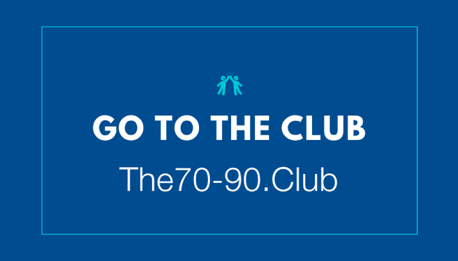 Join The 70-90 Club
